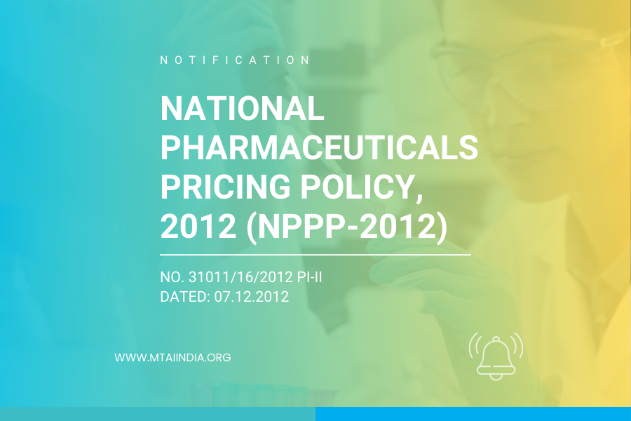 NATIONAL PHARMACEUTICALS PRICING POLICY, 2012 (NPPP-2012)